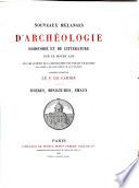 Nouveaux mélanges d'archéologie, d'histoire et de littérature sur le Moyen Age