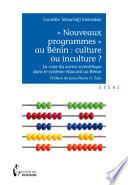 «Nouveaux programmes» au Bénin: culture ou inculture?