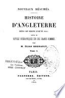 Nouveaux résumés, histoire d'Angleterre, depuis son origine jusqu'en 1845 suivie de notices biographiques sur ses grands hommes