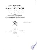 Nouveaux systêmes de machines à vapeur fondés sur la découverte des vraies lois des forces mécaniques