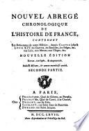 Nouvel Abrégé chronologique de l'Histoire de France. ... Troisième édition, revuë, etc