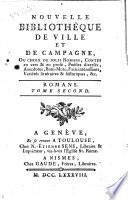 Nouvelle bibliotheque de ville et de campagne, ou choix de jolis romans, contes en vers & en prose, poesies diverses, anecdotes, bons-mots, faits interessants, varietes litteraires & historiques, &c. Tome premier-douzieme!