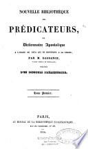 Nouvelle bibliothèque des prédicateurs ou Dictionnaire apostolique