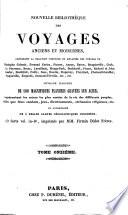 Nouvelle bibliothèque des voyages anciens et modernes, contenant