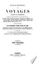 Nouvelle bibliothèque des voyages anciens et modernes