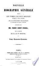 Nouvelle biographie générale depuis les temps les plus reculées jusqu'à nos jours, avec les renseignements bilbiographiques et l'indication des sources à consultier