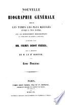 Nouvelle biographie générale depuis les temps les plus reculés jusqu'à nos jours, avec les renseignements bibliographiques et l'indication des sources à consulter: Cer-Dan