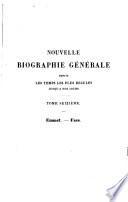 Nouvelle biographie générale depuis les temps les plus reculés jusqu'à nos jours, avec les renseignements bibliographiques et l'indication des sources à consulter: Emm-Fae
