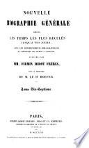 Nouvelle biographie générale depuis les temps les plus reculés jusqu'à nos jours, avec les renseignements bibliographiques et l'indication des sources à consulter