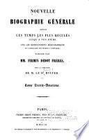 Nouvelle biographie générale depuis les temps les plus reculés jusqu'à nos jours, avec les renseignements bibliographiques et l'indication des sources à consulter: Lou-Mal