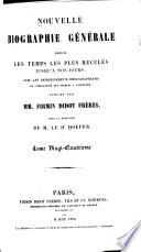 Nouvelle biographie générale depuis les temps les plus reculés jusqu'à nos jours: Hen-Hol