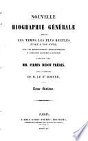 Nouvelle biographie générale depuis les temps les plus reculés jusqu'à nos jours