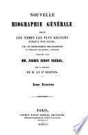 Nouvelle biographie générale depuis les temps les plus reculés jusqu'à nos jours