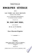 Nouvelle biographie générale depuis les temps les plus reculés jusqu'à nos jours