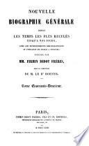 Nouvelle biographie universelle [afterw.] générale, publ. sous la direction de m. le dr. Hoefer