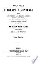 Nouvelle biographie universelle [afterw.] générale, publ. sous la direction de m. le dr. Hoefer