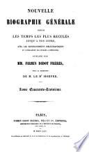 Nouvelle biographie universelle [afterw.] générale, publ. sous la direction de m. le dr. Hoefer