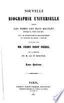 Nouvelle biographie universelle [afterw.] générale, publ. sous la direction de m. le dr. Hoefer