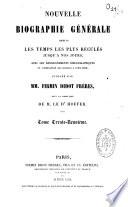 Nouvelle biographie universelle depuis les temps les plus reculés jusqu'à nos jours...