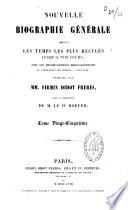 Nouvelle biographie universelle depuis les temps les plus reculés jusqu'à nos jours...