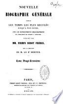 Nouvelle biographie universelle depuis les temps les plus reculés jusqu'à nos jours...
