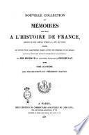 Nouvelle collection des mémoires pour servir a l'histoire de France depuis le 13. siècle jusqu'a la fin du 18