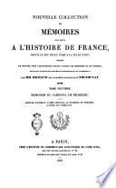 Nouvelle collection des mémoires pour servir a l'histoire de France depuis le 13. siècle jusqu'a la fin du 18