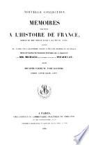 Nouvelle collection des mémoires pour servir à l'histoire de France, depuis le XIIIe siècle jusqu'à la fin du XVIIIe