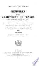 Nouvelle collection des mémoires pour servir à l'histoire de France