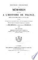 Nouvelle collection des mémoires pour servir à l'histoire de France
