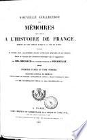 Nouvelle collection des mémoires pour servir à l'histoire de France