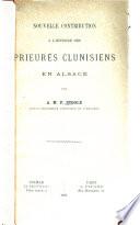 Nouvelle contribution à l'histoire des prieurés clunisiens en Alsace