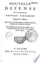 Nouvelle défense de la traduction du Nouveau Testament imprimée à Mons, contre le livre de M. Mallet