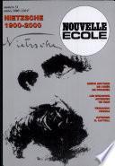 Nouvelle école, n°51. Nietzsche 1900-2000