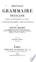 Nouvelle grammaire française fondée sur l'histoire de la langue