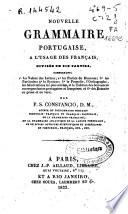 Nouvelle grammaire portugaise, a l'usage des françáis