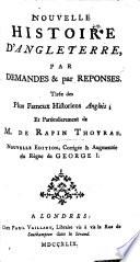 Nouvelle histoire d'Angleterre ... Nouvelle édition, corrigée & augmentée du règne de George I.