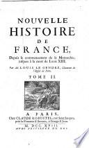 Nouvelle Histoire de France, depuis le commencement de la Monarchie, jusques à la mort de Louis XIII.