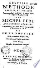 Nouvelle méthode abregée, et curieuse pour apprendre à perfection la langue française, [à l'usage des italiens], augmentée d'un petit traité de poésie française du Père Buffier
