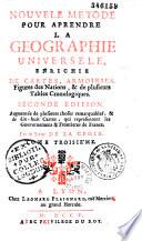 Nouvelle méthode pour apprendre la géographie universelle. Enrichie de cartes, armoiries, figures des nations et de plusieurs tables chronologiques, par Phérotée de Lacroix,...