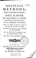 Nouvelle méthode, ... pour planter et cultiver la vigne,... par M. Maupin