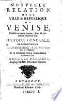 Nouvelle Relation de la ville et republique de Venise, devisee en trois parties