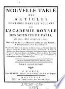 Nouvelle table des articles contenus dans les volumes de l'Academie Royale des Sciences de Pari depuis 1666 jusqu'en 1770
