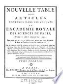Nouvelle table des articles contenus dans les volumes de l'Academie Royale des Sciences de Pari depuis 1666 jusqu'en 1770