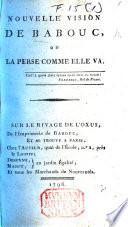 Nouvelle vision de Babouc, ou la Perse comme elle va. [By - Bunel.] pt. 1