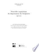 Nouvelles acquisitions du Département des sculptures