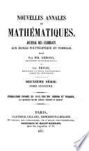 Nouvelles annales de mathématiques, journal des candidats aux écoles spéciales, á la licence et á l'agrégation