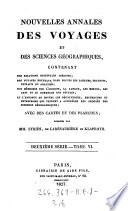 Nouvelles Annales des voyages, de la geographie et de l'histoire ou recueil ... publiees par J(ean)-B(aptiste-Benoit) Eyries et (Conrad) Malte-Brun