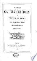 Nouvelles causes célèbres, ou, fastes du crime