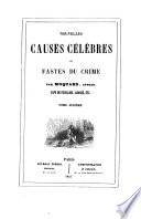 Nouvelles causes celebres ou fastes du crime